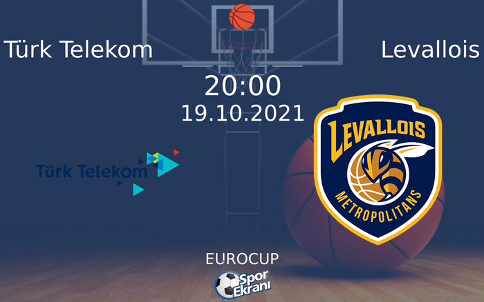 19 Ekim 2021 Türk Telekom vs Levallois maçı Hangi Kanalda Saat Kaçta Yayınlanacak? 19 Ekim 2021 Türk Telekom vs Levallois maçı Hangi Kanalda Saat Kaçta Yayınlanacak?