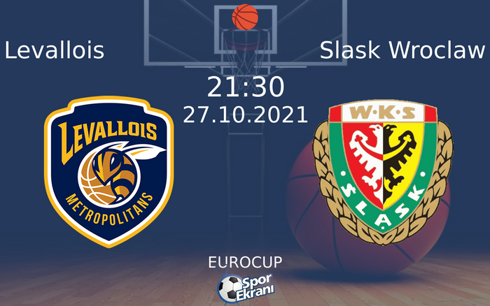27 Ekim 2021 Levallois vs Slask Wroclaw maçı Hangi Kanalda Saat Kaçta Yayınlanacak? 27 Ekim 2021 Levallois vs Slask Wroclaw maçı Hangi Kanalda Saat Kaçta Yayınlanacak?