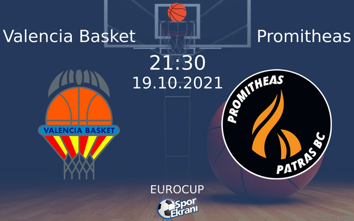 19 Ekim 2021 Valencia Basket vs Promitheas maçı Hangi Kanalda Saat Kaçta Yayınlanacak? 19 Ekim 2021 Valencia Basket vs Promitheas maçı Hangi Kanalda Saat Kaçta Yayınlanacak?