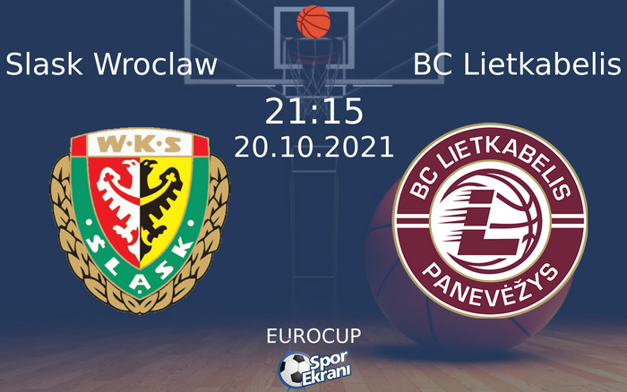 20 Ekim 2021 Slask Wroclaw vs BC Lietkabelis maçı Hangi Kanalda Saat Kaçta Yayınlanacak? 20 Ekim 2021 Slask Wroclaw vs BC Lietkabelis maçı Hangi Kanalda Saat Kaçta Yayınlanacak?