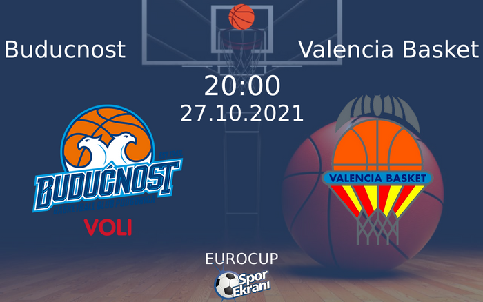 27 Ekim 2021 Buducnost vs Valencia Basket maçı Hangi Kanalda Saat Kaçta Yayınlanacak? 27 Ekim 2021 Buducnost vs Valencia Basket maçı Hangi Kanalda Saat Kaçta Yayınlanacak?