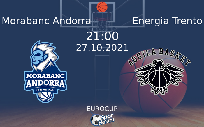 27 Ekim 2021 Morabanc Andorra vs Energia Trento maçı Hangi Kanalda Saat Kaçta Yayınlanacak? 27 Ekim 2021 Morabanc Andorra vs Energia Trento maçı Hangi Kanalda Saat Kaçta Yayınlanacak?