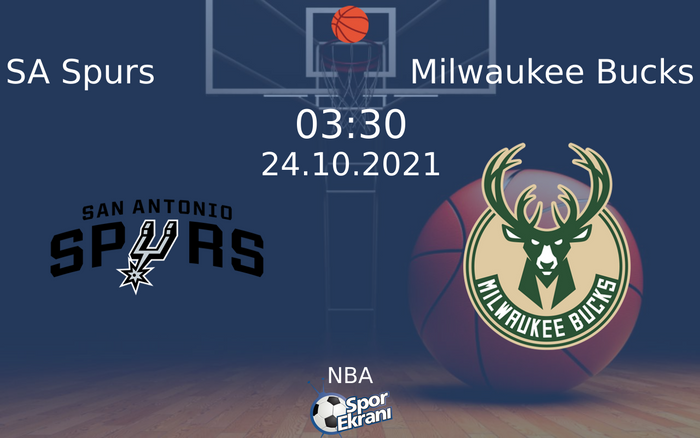 24 Ekim 2021 SA Spurs vs Milwaukee Bucks maçı Hangi Kanalda Saat Kaçta Yayınlanacak? 24 Ekim 2021 SA Spurs vs Milwaukee Bucks maçı Hangi Kanalda Saat Kaçta Yayınlanacak?