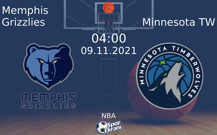 09 Kasım 2021 Memphis Grizzlies vs Minnesota TW maçı Hangi Kanalda Saat Kaçta Yayınlanacak? 09 Kasım 2021 Memphis Grizzlies vs Minnesota TW maçı Hangi Kanalda Saat Kaçta Yayınlanacak?
