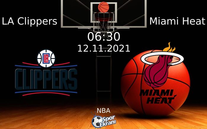 12 Kasım 2021 LA Clippers vs Miami Heat maçı Hangi Kanalda Saat Kaçta Yayınlanacak? 12 Kasım 2021 LA Clippers vs Miami Heat maçı Hangi Kanalda Saat Kaçta Yayınlanacak?