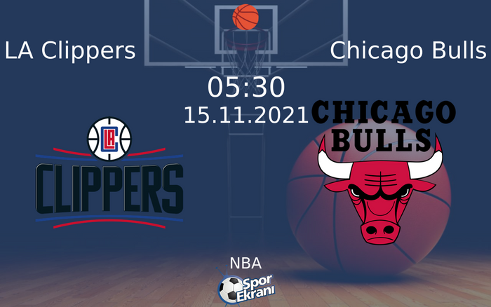 15 Kasım 2021 LA Clippers vs Chicago Bulls maçı Hangi Kanalda Saat Kaçta Yayınlanacak? 15 Kasım 2021 LA Clippers vs Chicago Bulls maçı Hangi Kanalda Saat Kaçta Yayınlanacak?