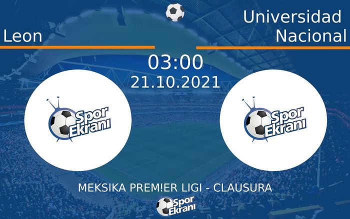 21 Ekim 2021 Leon vs Universidad Nacional maçı Hangi Kanalda Saat Kaçta Yayınlanacak? 21 Ekim 2021 Leon vs Universidad Nacional maçı Hangi Kanalda Saat Kaçta Yayınlanacak?