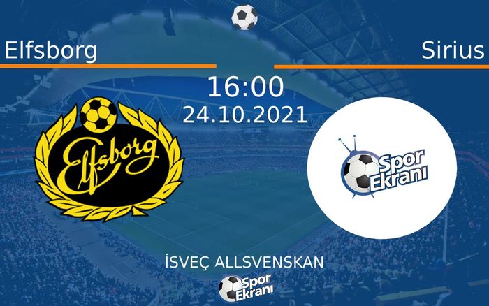 24 Ekim 2021 Elfsborg vs Sirius maçı Hangi Kanalda Saat Kaçta Yayınlanacak? 24 Ekim 2021 Elfsborg vs Sirius maçı Hangi Kanalda Saat Kaçta Yayınlanacak?