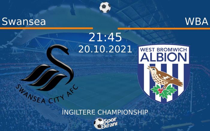 20 Ekim 2021 Swansea vs WBA maçı Hangi Kanalda Saat Kaçta Yayınlanacak? 20 Ekim 2021 Swansea vs WBA maçı Hangi Kanalda Saat Kaçta Yayınlanacak?
