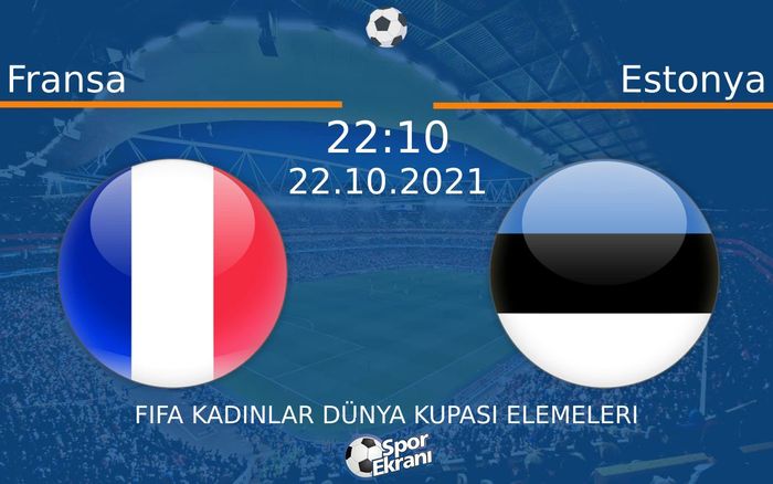 22 Ekim 2021 Fransa vs Estonya maçı Hangi Kanalda Saat Kaçta Yayınlanacak? 22 Ekim 2021 Fransa vs Estonya maçı Hangi Kanalda Saat Kaçta Yayınlanacak?