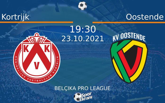 23 Ekim 2021 Kortrijk vs Oostende maçı Hangi Kanalda Saat Kaçta Yayınlanacak? 23 Ekim 2021 Kortrijk vs Oostende maçı Hangi Kanalda Saat Kaçta Yayınlanacak?