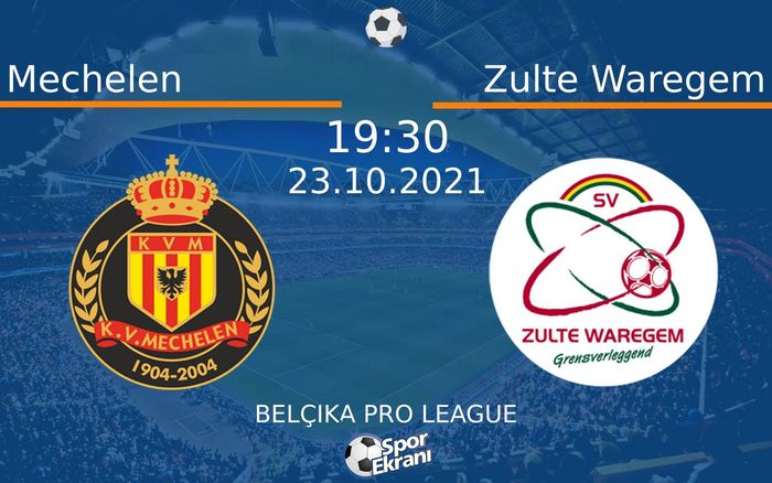 23 Ekim 2021 Mechelen vs Zulte Waregem maçı Hangi Kanalda Saat Kaçta Yayınlanacak?