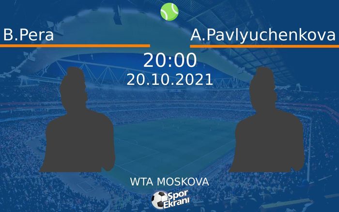 20 Ekim 2021 B.Pera vs A.Pavlyuchenkova maçı Hangi Kanalda Saat Kaçta Yayınlanacak? 20 Ekim 2021 B.Pera vs A.Pavlyuchenkova maçı Hangi Kanalda Saat Kaçta Yayınlanacak?