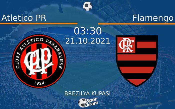 21 Ekim 2021 Atletico PR vs Flamengo maçı Hangi Kanalda Saat Kaçta Yayınlanacak? 21 Ekim 2021 Atletico PR vs Flamengo maçı Hangi Kanalda Saat Kaçta Yayınlanacak?