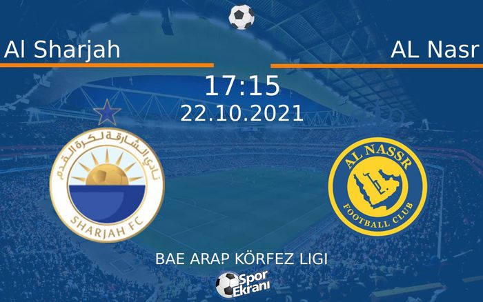 22 Ekim 2021 Al Sharjah vs AL Nasr maçı Hangi Kanalda Saat Kaçta Yayınlanacak? 22 Ekim 2021 Al Sharjah vs AL Nasr maçı Hangi Kanalda Saat Kaçta Yayınlanacak?