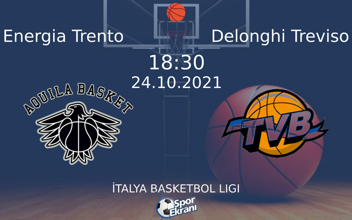 24 Ekim 2021 Energia Trento vs Delonghi Treviso maçı Hangi Kanalda Saat Kaçta Yayınlanacak? 24 Ekim 2021 Energia Trento vs Delonghi Treviso maçı Hangi Kanalda Saat Kaçta Yayınlanacak?