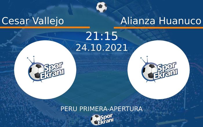 24 Ekim 2021 Cesar Vallejo vs Alianza Huanuco maçı Hangi Kanalda Saat Kaçta Yayınlanacak? 24 Ekim 2021 Cesar Vallejo vs Alianza Huanuco maçı Hangi Kanalda Saat Kaçta Yayınlanacak?