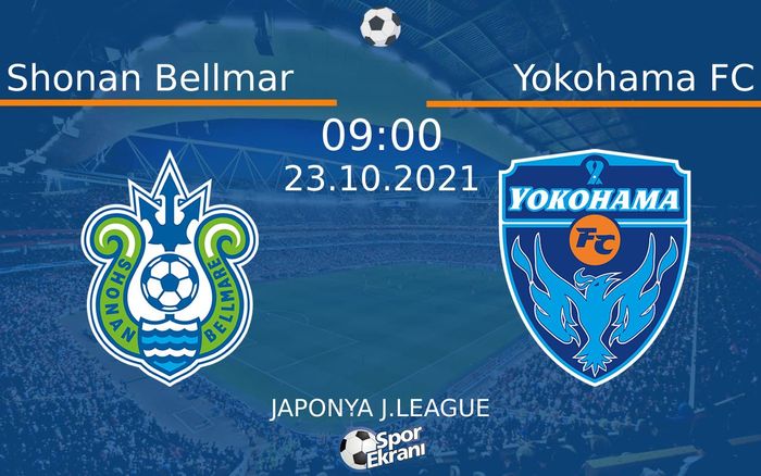 23 Ekim 2021 Shonan Bellmar vs Yokohama FC maçı Hangi Kanalda Saat Kaçta Yayınlanacak? 23 Ekim 2021 Shonan Bellmar vs Yokohama FC maçı Hangi Kanalda Saat Kaçta Yayınlanacak?