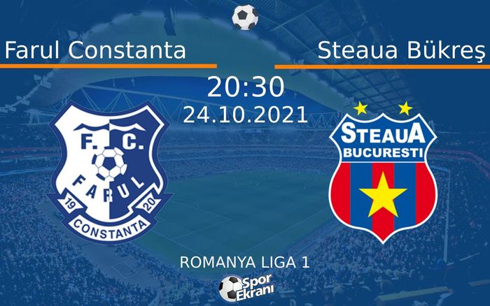 24 Ekim 2021 Farul Constanta vs Steaua Bükreş maçı Hangi Kanalda Saat Kaçta Yayınlanacak? 24 Ekim 2021 Farul Constanta vs Steaua Bükreş maçı Hangi Kanalda Saat Kaçta Yayınlanacak?