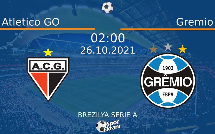 26 Ekim 2021 Atletico GO vs Gremio maçı Hangi Kanalda Saat Kaçta Yayınlanacak? 26 Ekim 2021 Atletico GO vs Gremio maçı Hangi Kanalda Saat Kaçta Yayınlanacak?
