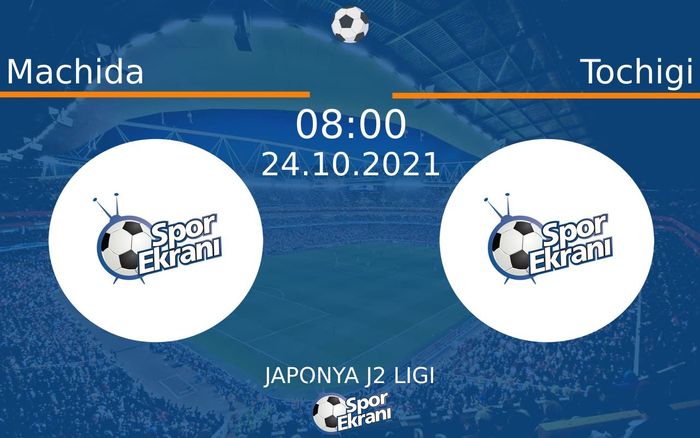 24 Ekim 2021 Machida vs Tochigi maçı Hangi Kanalda Saat Kaçta Yayınlanacak? 24 Ekim 2021 Machida vs Tochigi maçı Hangi Kanalda Saat Kaçta Yayınlanacak?