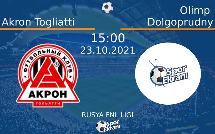 23 Ekim 2021 Akron Togliatti vs Olimp Dolgoprudny maçı Hangi Kanalda Saat Kaçta Yayınlanacak? 23 Ekim 2021 Akron Togliatti vs Olimp Dolgoprudny maçı Hangi Kanalda Saat Kaçta Yayınlanacak?