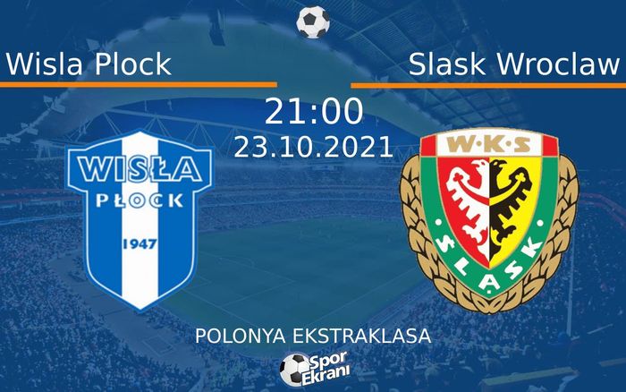 23 Ekim 2021 Wisla Plock vs Slask Wroclaw maçı Hangi Kanalda Saat Kaçta Yayınlanacak? 23 Ekim 2021 Wisla Plock vs Slask Wroclaw maçı Hangi Kanalda Saat Kaçta Yayınlanacak?