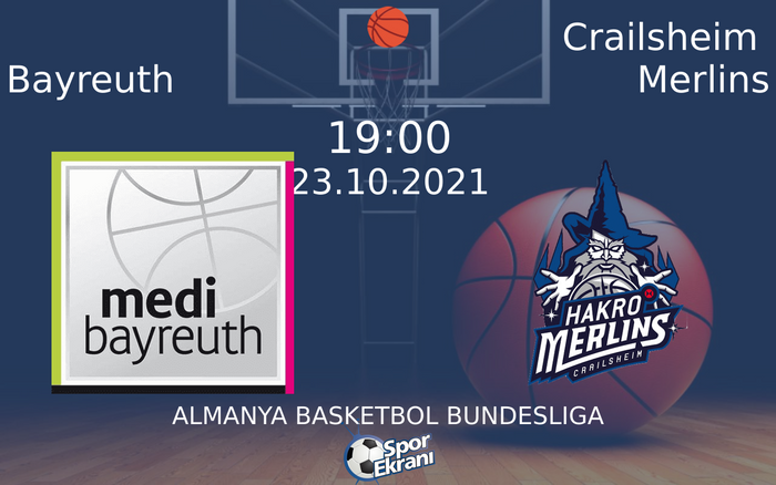 23 Ekim 2021 Bayreuth vs Crailsheim Merlins maçı Hangi Kanalda Saat Kaçta Yayınlanacak? 23 Ekim 2021 Bayreuth vs Crailsheim Merlins maçı Hangi Kanalda Saat Kaçta Yayınlanacak?