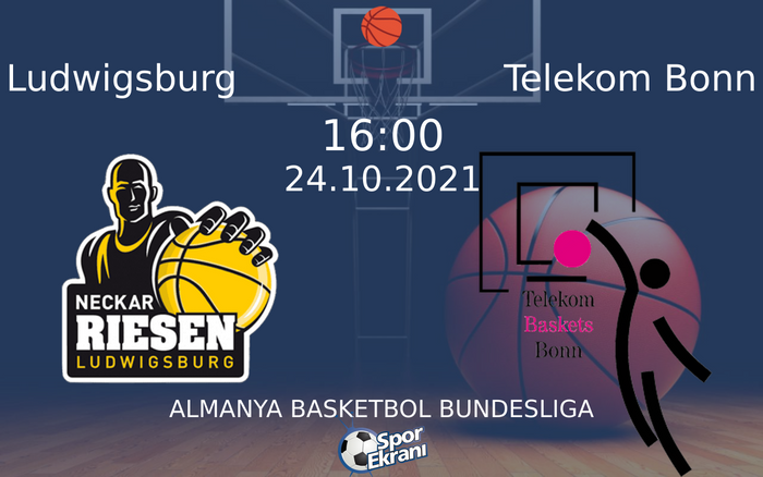 24 Ekim 2021 Ludwigsburg vs Telekom Bonn maçı Hangi Kanalda Saat Kaçta Yayınlanacak? 24 Ekim 2021 Ludwigsburg vs Telekom Bonn maçı Hangi Kanalda Saat Kaçta Yayınlanacak?