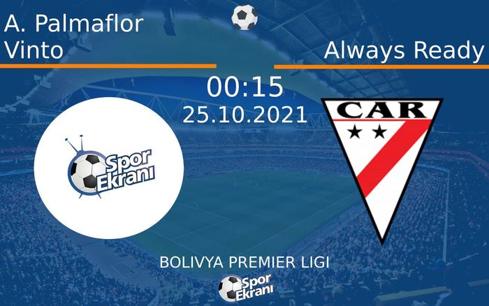 25 Ekim 2021 A. Palmaflor Vinto vs Always Ready maçı Hangi Kanalda Saat Kaçta Yayınlanacak? 25 Ekim 2021 A. Palmaflor Vinto vs Always Ready maçı Hangi Kanalda Saat Kaçta Yayınlanacak?