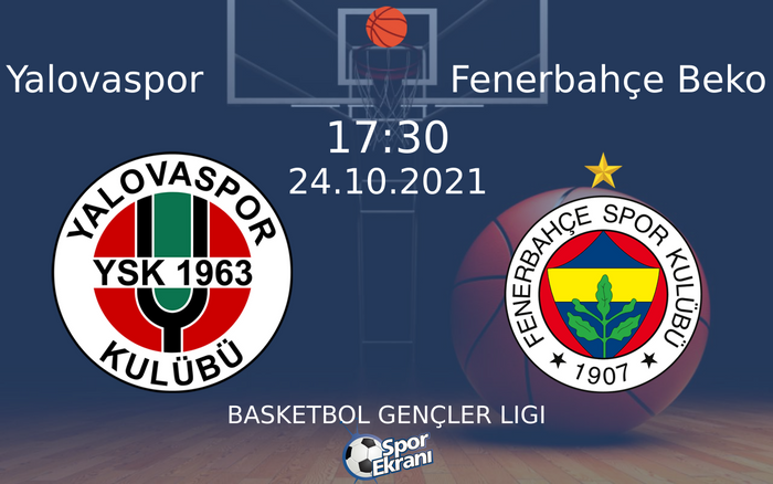 24 Ekim 2021 Yalovaspor vs Fenerbahçe Beko maçı Hangi Kanalda Saat Kaçta Yayınlanacak? 24 Ekim 2021 Yalovaspor vs Fenerbahçe Beko maçı Hangi Kanalda Saat Kaçta Yayınlanacak?
