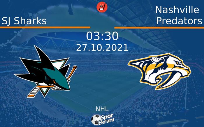27 Ekim 2021 SJ Sharks vs Nashville Predators maçı Hangi Kanalda Saat Kaçta Yayınlanacak? 27 Ekim 2021 SJ Sharks vs Nashville Predators maçı Hangi Kanalda Saat Kaçta Yayınlanacak?
