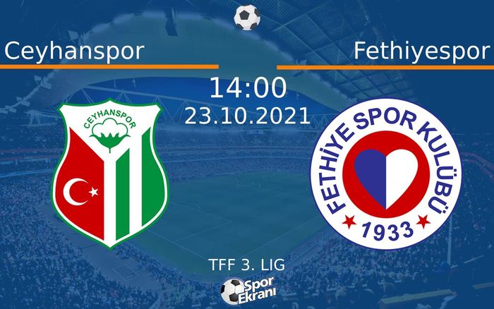 23 Ekim 2021 Ceyhanspor vs Fethiyespor maçı Hangi Kanalda Saat Kaçta Yayınlanacak? 23 Ekim 2021 Ceyhanspor vs Fethiyespor maçı Hangi Kanalda Saat Kaçta Yayınlanacak?