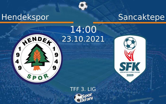 23 Ekim 2021 Hendekspor vs Sancaktepe maçı Hangi Kanalda Saat Kaçta Yayınlanacak? 23 Ekim 2021 Hendekspor vs Sancaktepe maçı Hangi Kanalda Saat Kaçta Yayınlanacak?