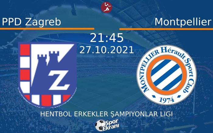 27 Ekim 2021 PPD Zagreb vs Montpellier maçı Hangi Kanalda Saat Kaçta Yayınlanacak? 27 Ekim 2021 PPD Zagreb vs Montpellier maçı Hangi Kanalda Saat Kaçta Yayınlanacak?