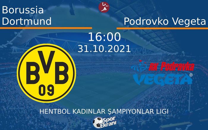 31 Ekim 2021 Borussia Dortmund vs Podrovko Vegeta maçı Hangi Kanalda Saat Kaçta Yayınlanacak? 31 Ekim 2021 Borussia Dortmund vs Podrovko Vegeta maçı Hangi Kanalda Saat Kaçta Yayınlanacak?
