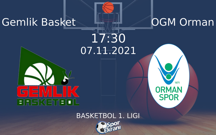 07 Kasım 2021 Gemlik Basket vs OGM Orman maçı Hangi Kanalda Saat Kaçta Yayınlanacak? 07 Kasım 2021 Gemlik Basket vs OGM Orman maçı Hangi Kanalda Saat Kaçta Yayınlanacak?