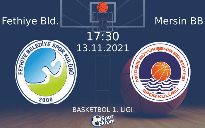 13 Kasım 2021 Fethiye Bld. vs Mersin BB maçı Hangi Kanalda Saat Kaçta Yayınlanacak? 13 Kasım 2021 Fethiye Bld. vs Mersin BB maçı Hangi Kanalda Saat Kaçta Yayınlanacak?