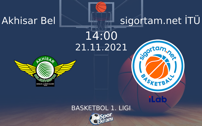 21 Kasım 2021 Akhisar Bel vs sigortam.net İTÜ maçı Hangi Kanalda Saat Kaçta Yayınlanacak? 21 Kasım 2021 Akhisar Bel vs sigortam.net İTÜ maçı Hangi Kanalda Saat Kaçta Yayınlanacak?