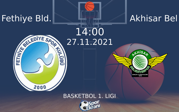 27 Kasım 2021 Fethiye Bld. vs Akhisar Bel maçı Hangi Kanalda Saat Kaçta Yayınlanacak? 27 Kasım 2021 Fethiye Bld. vs Akhisar Bel maçı Hangi Kanalda Saat Kaçta Yayınlanacak?