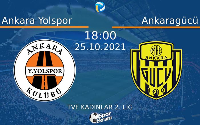 25 Ekim 2021 Ankara Yolspor vs Ankaragücü maçı Hangi Kanalda Saat Kaçta Yayınlanacak? 25 Ekim 2021 Ankara Yolspor vs Ankaragücü maçı Hangi Kanalda Saat Kaçta Yayınlanacak?