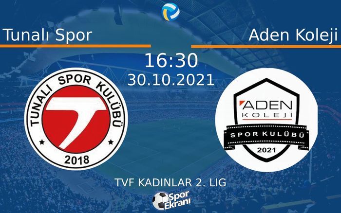 30 Ekim 2021 Tunalı Spor vs Aden Koleji maçı Hangi Kanalda Saat Kaçta Yayınlanacak? 30 Ekim 2021 Tunalı Spor vs Aden Koleji maçı Hangi Kanalda Saat Kaçta Yayınlanacak?