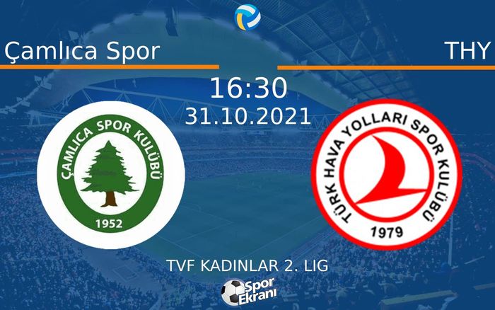 31 Ekim 2021 Çamlıca Spor vs THY maçı Hangi Kanalda Saat Kaçta Yayınlanacak? 31 Ekim 2021 Çamlıca Spor vs THY maçı Hangi Kanalda Saat Kaçta Yayınlanacak?