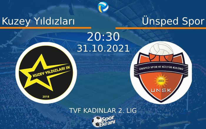 31 Ekim 2021 Kuzey Yıldızları vs Ünsped Spor maçı Hangi Kanalda Saat Kaçta Yayınlanacak? 31 Ekim 2021 Kuzey Yıldızları vs Ünsped Spor maçı Hangi Kanalda Saat Kaçta Yayınlanacak?