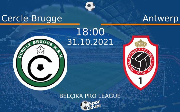 31 Ekim 2021 Cercle Brugge vs Antwerp maçı Hangi Kanalda Saat Kaçta Yayınlanacak? 31 Ekim 2021 Cercle Brugge vs Antwerp maçı Hangi Kanalda Saat Kaçta Yayınlanacak?