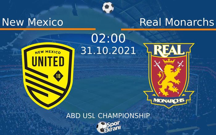 31 Ekim 2021 New Mexico vs Real Monarchs maçı Hangi Kanalda Saat Kaçta Yayınlanacak? 31 Ekim 2021 New Mexico vs Real Monarchs maçı Hangi Kanalda Saat Kaçta Yayınlanacak?