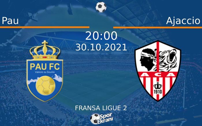 30 Ekim 2021 Pau vs Ajaccio maçı Hangi Kanalda Saat Kaçta Yayınlanacak? 30 Ekim 2021 Pau vs Ajaccio maçı Hangi Kanalda Saat Kaçta Yayınlanacak?