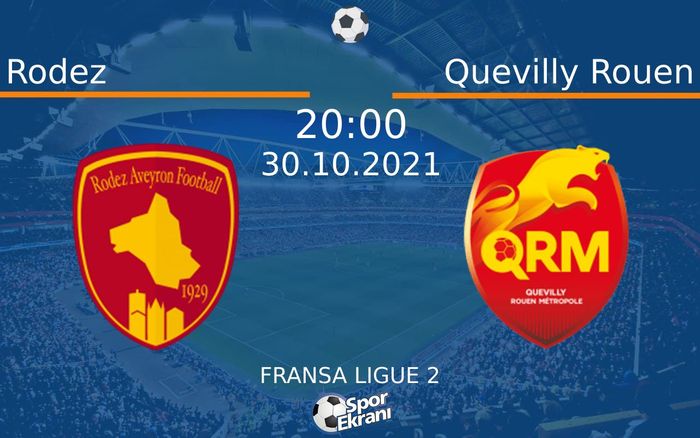 30 Ekim 2021 Rodez vs Quevilly Rouen maçı Hangi Kanalda Saat Kaçta Yayınlanacak? 30 Ekim 2021 Rodez vs Quevilly Rouen maçı Hangi Kanalda Saat Kaçta Yayınlanacak?