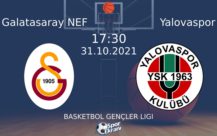 31 Ekim 2021 Galatasaray NEF vs Yalovaspor maçı Hangi Kanalda Saat Kaçta Yayınlanacak? 31 Ekim 2021 Galatasaray NEF vs Yalovaspor maçı Hangi Kanalda Saat Kaçta Yayınlanacak?