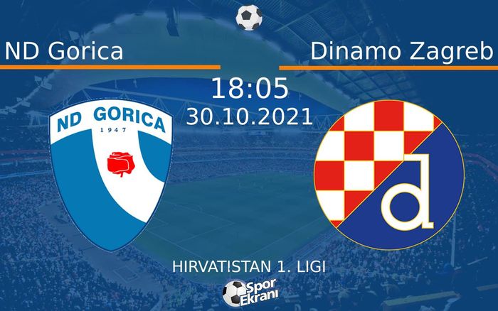 30 Ekim 2021 ND Gorica vs Dinamo Zagreb maçı Hangi Kanalda Saat Kaçta Yayınlanacak? 30 Ekim 2021 ND Gorica vs Dinamo Zagreb maçı Hangi Kanalda Saat Kaçta Yayınlanacak?